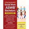 Social Work ASWB Bachelors Exam Guide: BSW Licensure Exam Study Guide and Practice Test Questions for LSW Test Prep [2nd Edition]