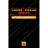 Crowe-Kieran Debate