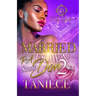 Married To A Down South Don 2: An Urban Romance