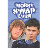 The Worst Swap Ever