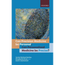 Can Precision Medicine Be Personal; Can Personalized Medicine Be Precise?
