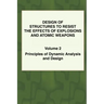Design of Structures to Resist the Effects of Explosions & Atomic Weapons - Vol.2 Principles of Dynamic Analysis & Design