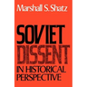 Soviet Dissent in Historical Perspective