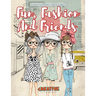 Fun, Fashion And Friends - Coloring Books Teens Edition