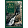 North Carolina Rivers: Facts, Legends and Lore