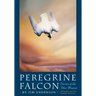 Peregrine Falcon: Stories of the Blue Meanie
