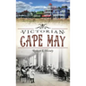 Victorian Cape May