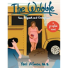 The Wobble: Teen, Pregnant, and Courageous