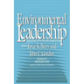 Enviromental Leadership: Developing Effective Skills and Styles