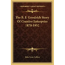 The B. F. Goodrich Story Of Creative Enterprise 1870-1952