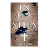 In His Steps: Religious Novel