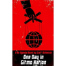 One Day in Gitmo Nation (A No Agenda Novel)