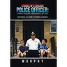 Stories of a Chicago Police Officer: Serious, Hilarious, Unbelievable, but True