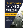 Pennsylvania Driver's Workbook: 320+ Practice Driving Questions to Help You Pass the Pennsylvania Learner's Permit Test
