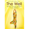 The Well: Where Fitness Begins Within
