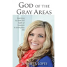 God of the Gray Areas
