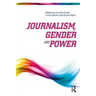 Journalism, Gender and Power