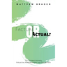 Factual or Actual?: The Difference Between Intellectual Acknowledgment and Genuine Faith
