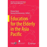 Education for the Elderly in the Asia Pacific