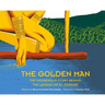 The Golden Man: The Indigenous Story Behind the Legend of El Dorado