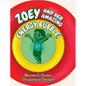 Zoey and Her Amazing Energy Bubble!