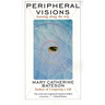 Peripheral Visions: Learning Along the Way