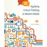 Applying Critical Thinking to Modern Media: Effective Reasoning about Claims in the New Media Landscape