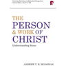 Person and Work of Christ: Understanding Jesus
