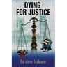 Dying for Justice: She wanted the truth - They wanted her dead