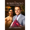 The Bobby and Paolo Holiday Stories