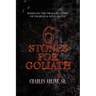 6 Stones for Goliath: Based on the Life of Charles and Gene Arline
