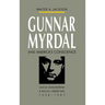 Gunnar Myrdal and America's Conscience: Social Engineering and Racial Liberalism, 1938-1987