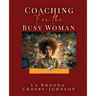 Coaching for the Busy Woman