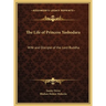 The Life of Princess Yashodara: Wife and Disciple of the Lord Buddha