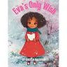 Eva's Only Wish