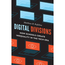 Digital Divisions: How Schools Create Inequality in the Tech Era