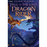 Fall of the Last Dragon Rider: A Litrpg Progression Fantasy