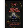 Deric Dream Changer: Book 1 Of The Dream Walkers Series