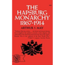 The Hapsburg Monarchy, 1867-1914