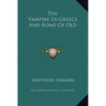 The Vampire In Greece And Rome Of Old