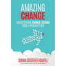 Amazing Change: Organizational Change Lessons from a Preacher's Kid