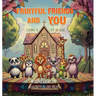 Fruitful Friends and YOU: Living a Life of Love