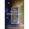 The Closet Spiritualist