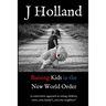 Raising Kids in the New World Order: A conservative approach to raising children; yours, your family's, and your neighbors'