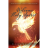 Welcome Holy Spirit: 50 Day Devotional--Path to a Spirit Filled Life