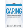 Caring: Caring for Members and Friends In Sunday School and Bible Study Groups