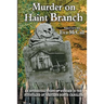 Murder on Haint Branch