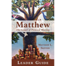 Matthew Leader Guide: The Gospel of Promised Blessings