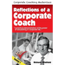 Reflections of a Corporate Coach Volume 1: A practical demonstration of the power of storytelling in corporate life ?