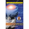 #Forwardism: A Bold and Imaginative Voyage to the Future